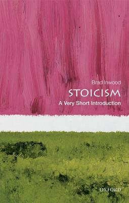 Stoicism: A Very Short Introduction by Brad Inwood