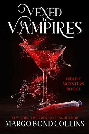 Vexed by Vampires by Margo Bond Collins