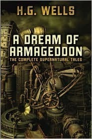 A Dream of Armageddon by H.G. Wells