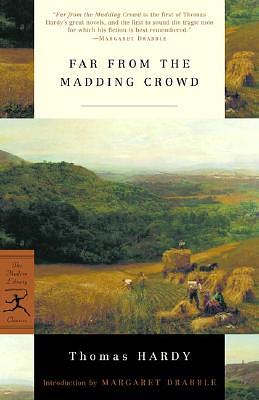 Far from the Madding Crowd by Thomas Hardy