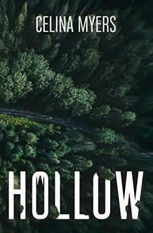 HOLLOW by Celina Myers