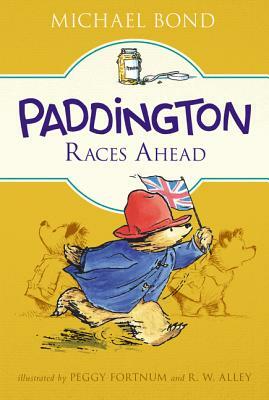 Paddington Races Ahead by Michael Bond