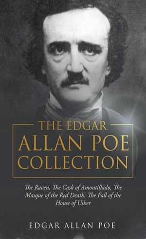 Edgar Allan Poe Collection by Edgar Allan Poe