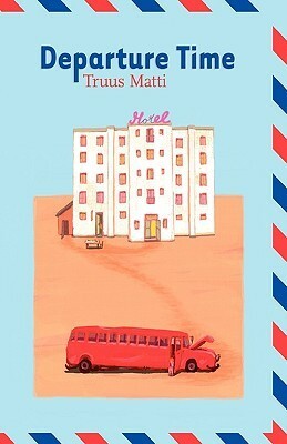 Departure Time by Nancy Forest-Flier, Truus Matti