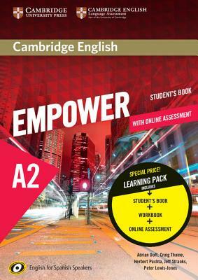 Cambridge English Empower for Spanish Speakers A2 Learning Pack (Student's Book with Online Assessment and Practice and Workbook) by Craig Thaine, Adrian Doff, Herbert Puchta