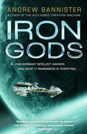 Iron Gods by Andrew Bannister