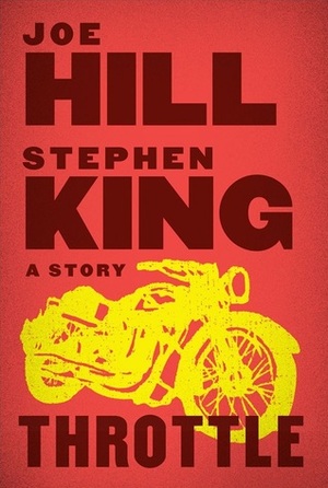 Throttle by Joe Hill, Stephen King