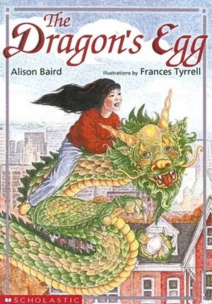 The Dragon's Egg by Frances Tyrrell, Alison Baird