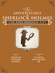 The Five Orange Pips - Lego - The Adventures of Sherlock Holmes by P. James Macaluso, Arthur Conan Doyle
