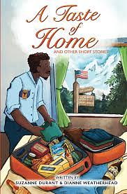 A Taste Of Home & Other Short Stories by Dianne Weatherhead, Durant Suzanne Durant