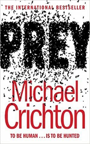 Prey by Michael Crichton