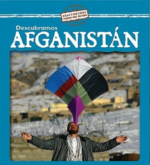 Descubramos Afganistan = Looking at Afghanistan by Kathleen Pohl