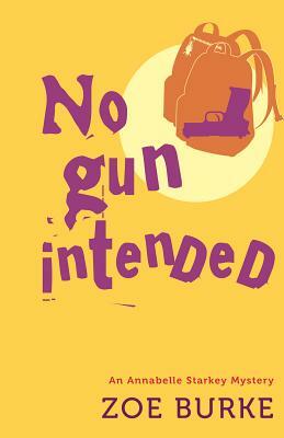 No Gun Intended by Zoe Burke