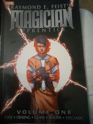 Magician: Apprentice, Volume 1 by Raymond E. Feist, Bryan J.L. Glass, Michael Avon Oeming, Ryan Stegman