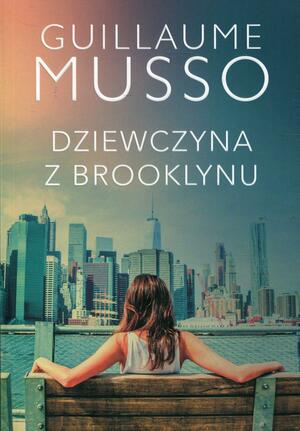 Dziewczyna z Brooklynu by Guillaume Musso