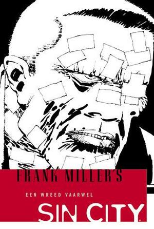 Een wreed vaarwel by Frank Miller, Peter de Bruin