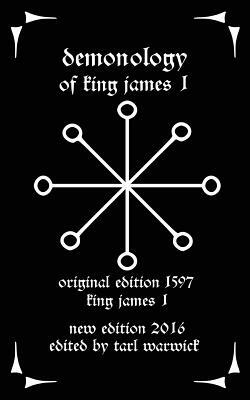 Demonology: Of King James I by King James I.
