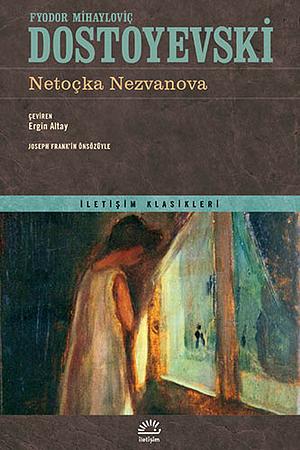 Netoçka Nezvanova by Fyodor Dostoevsky