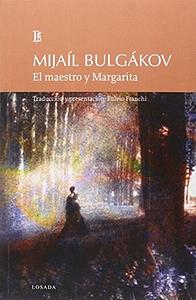 El maestro y Margarita by Mikhail Bulgakov, Mikhail Bulgakov