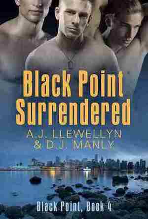 Black Point Surrendered by D.J. Manly, A.J. Llewellyn