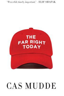 The Far Right Today by Cas Mudde