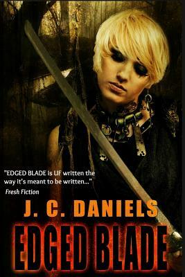 Edged Blade by J.C. Daniels