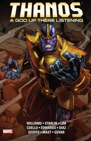 Thanos: A God Up There Listening by Jim Starlin, Rob Williams, Ron Lim