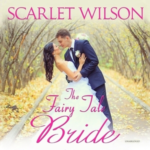 The Fairy Tale Bride by Scarlet Wilson