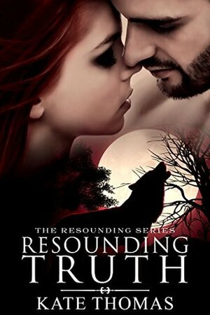 Resounding Truth (Resounding, #2.5) by Kate Thomas