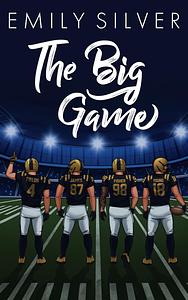 The Big Game by Emily Silver