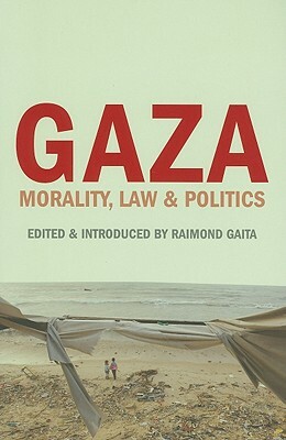 Gaza: Morality, Law & Politics by 