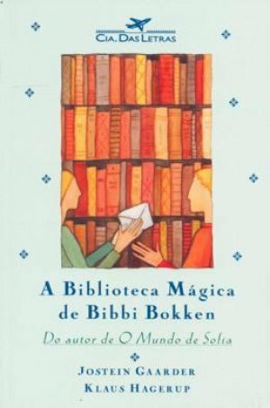 A Biblioteca Mágica de Bibbi Bokken by Jostein Gaarder