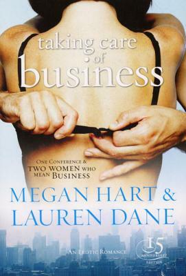 Taking Care of Business by Megan Hart, Lauren Dane