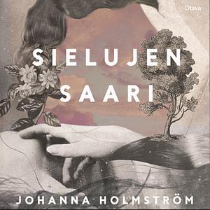 Sielujen saari by Johanna Holmström