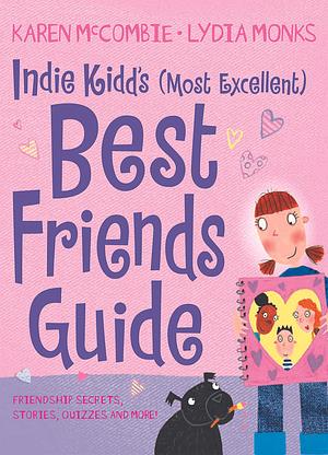 My (Most Excellent) Guide to Best Friends by Karen McCombie