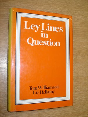 Ley Lines in Question by Tom Williamson