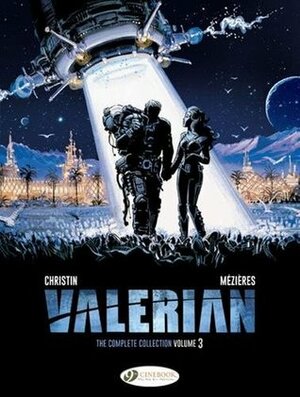 Valerian: The Complete Collection, Volume 3 by Pierre Christin, Jean-Claude Mézières