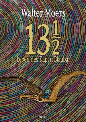 Die 13½ Leben des Käpt'n Blaubär by Walter Moers
