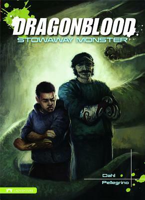 Dragonblood: Stowaway Monster by Michael Dahl