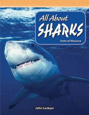 All about Sharks (Level 4) by John Lockyer