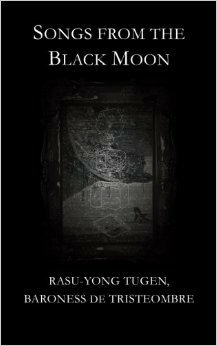 Songs from the Black Moon by Rasu-Yong Tugen