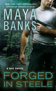 Forged in Steele by Maya Banks