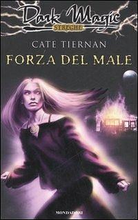 Forza del male by Cate Tiernan