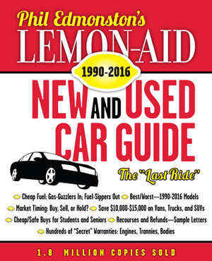 Lemon-Aid New and Used Cars and Trucks 1990–2016 by Phil Edmonston