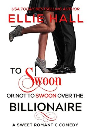 Swooning over the Football Billionaire by Ellie Hall
