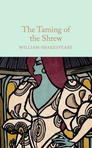 The Taming of the Shrew by William Shakespeare