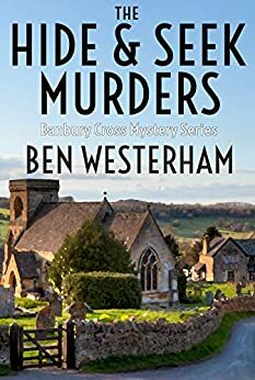 The Hide and Seek Murders by Ben Westerham