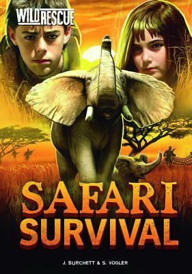 Safari Survival by Sara Vogler, Jan Burchett