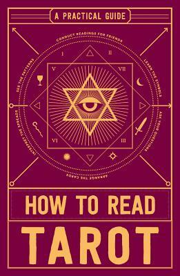 How to Read Tarot: A Practical Guide by Adams Media