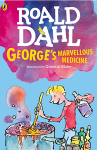 George's Marvelous Medicine by Roald Dahl